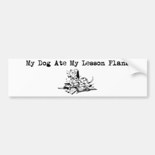 Mein Hund aß meine Unterrichtspläne Autoaufkleber
