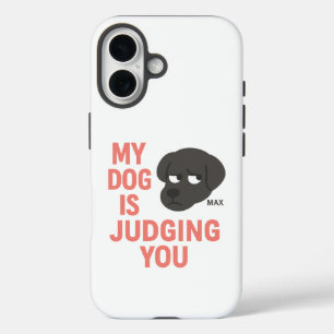 Mein Hund beurteilt dich. iPhone 16 Hülle