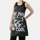 Mein Hund denkt, ich bin cool Schürze (InSitu)