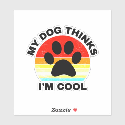 Mein Hund denkt, ich bin Cool Sticker (Blatt)