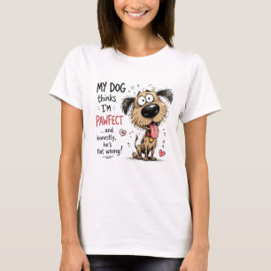 Mein Hund denkt, ich bin ein toller Hundebesitzer T-Shirt
