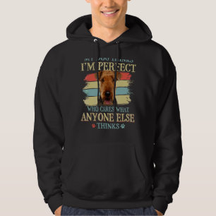 Mein Hund denkt, ich bin perfekt Airedale Terrier Hoodie