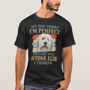 Mein Hund denkt, ich bin perfekt Old English Sheep T-Shirt
