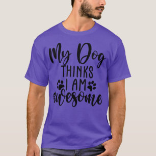 Mein Hund denkt, ich bin Phantastischer Witzhund-L T-Shirt