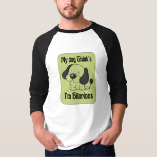 Mein Hund denkt, ich bin Unglaublich witzig Pet Fu T-Shirt