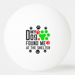 Mein Hund fand mich am Coolen Haustier in der Hütt Tischtennisball
