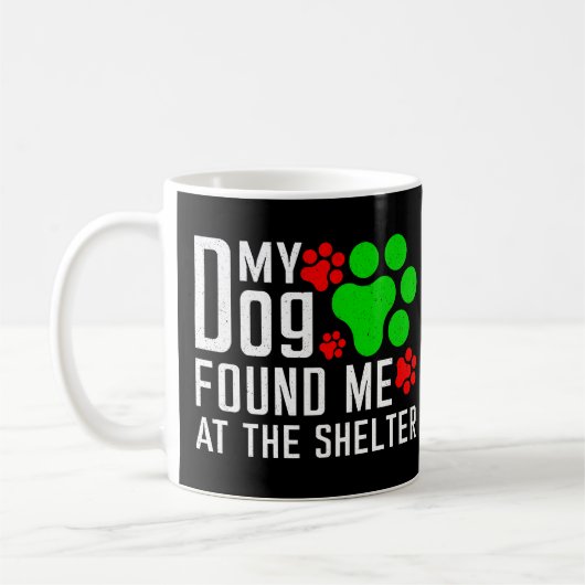 Mein Hund fand mich am Hund, der gerne lustig war Kaffeetasse (Links)