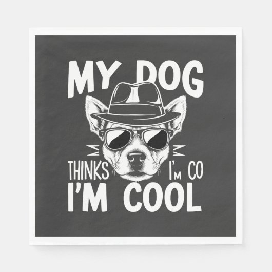 Mein Hund findet mich cool  Serviette (Vorderseite)
