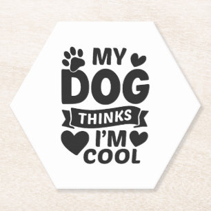 Mein Hund findet mich cool Untersetzer