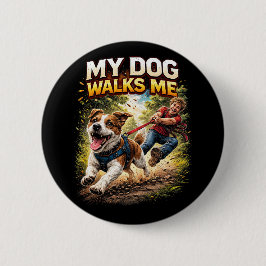 Mein Hund führt mich spazieren Button