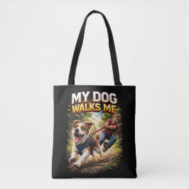 Mein Hund führt mich spazieren Tasche