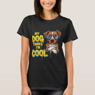 Mein Hund hält mich für Cool - Golden Retriever Ca T-Shirt