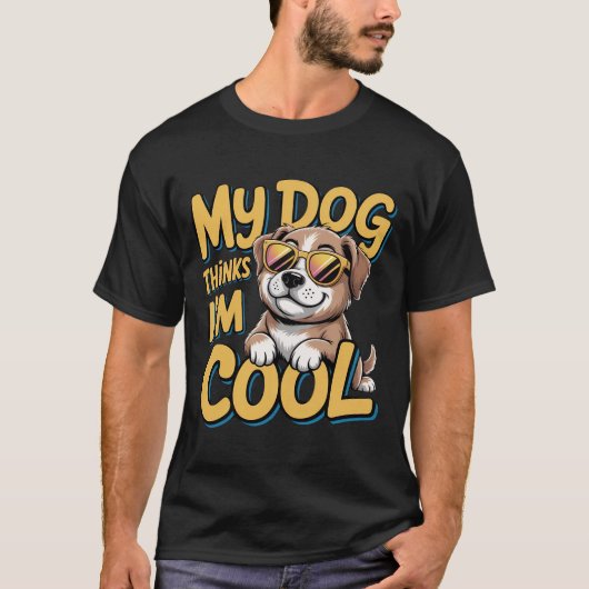Mein Hund hält mich für Cool - Golden Retriever Ca T-Shirt (Vorderseite)