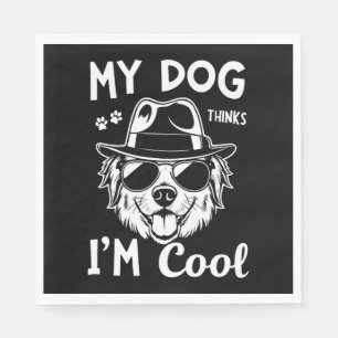 Mein Hund hält mich für Cool Serviette