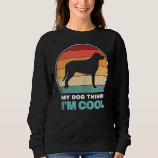 Mein Hund hält mich für Cool Vintagen Labrador Hun Sweatshirt