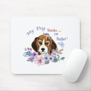 Mein Hund hält mich für eine perfekte Hundelikatio Mousepad