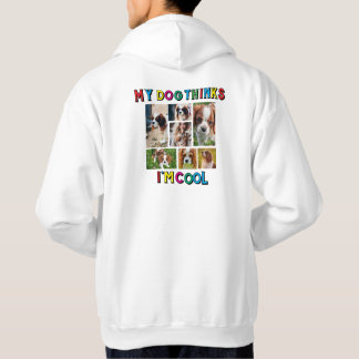 Mein Hund hält mich für einen Coolen Hund. Hoodie