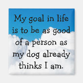 Mein Hund hält mich für großartig! Magnet (Vorne)