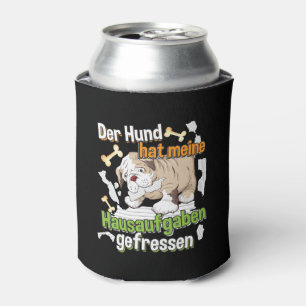 Mein Hund hat meine Hausaufgaben gefressen - Zitat Dosenkühler