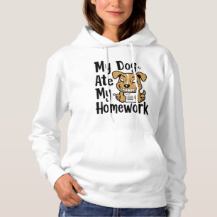 Mein Hund hat meine Hausaufgaben gegessen Hoodie