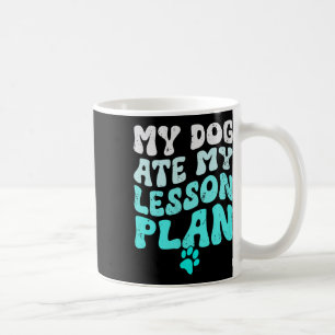 Mein Hund hat meinen Unterrichtsplan gefressen Lus Kaffeetasse