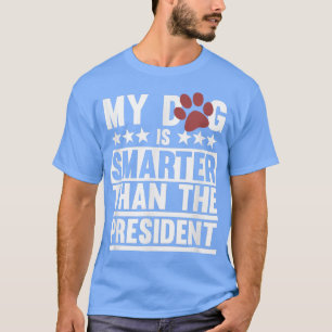 Mein Hund ist cleverer Hunde Vater Mama Tierbesitz T-Shirt