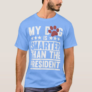 Mein Hund ist cleverer Hunde Vater Mama Tierbesitz T-Shirt