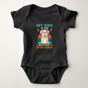 Mein Hund ist der beste Teil meiner Welt Baby Strampler