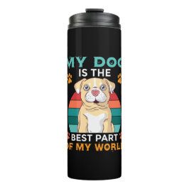 Mein Hund ist der beste Teil meiner Weltherme. Thermosbecher