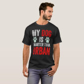 Mein Hund ist klüger als dein Premierminister Vikt T-Shirt (Vorne ganz)