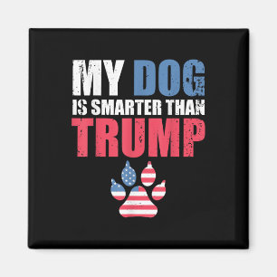 Mein Hund ist klüger als Ihr Präsident Trump Funny Magnet