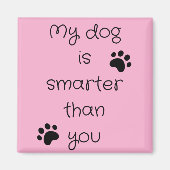 Mein Hund ist klüger Square Magnet (Vorne)