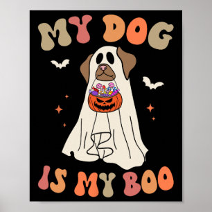 Mein Hund ist mein Boo Ghost Spooky Halloween Hund Poster