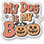 Mein Hund ist mein Boo, Lehrer, Funny Dog Lover Ed Aufkleber (Vorderseite)