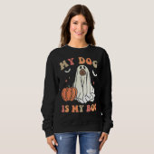 Mein Hund ist mein Boo Spooky Season Ghost Hallowe Sweatshirt (Vorne ganz)