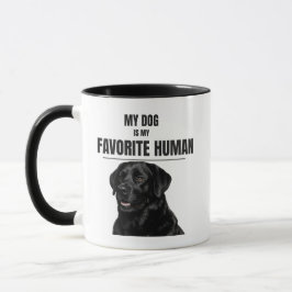 Mein Hund ist mein Lieblingsmensch – Schwarze Lab  Tasse