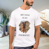 Mein Hund ist mein therapeutisches Foto T-Shirt