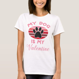 Mein Hund ist mein Valentin, Hund Lover T-Shirt