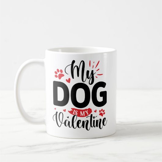 Mein Hund ist mein Valentine Kaffeetasse (Links)