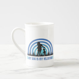 Mein Hund ist mein Valentine Porzellantasse