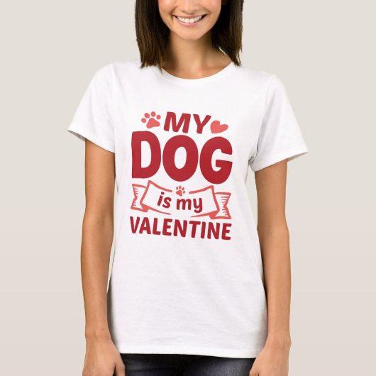 Mein Hund ist mein Valentine T-Shirt (Vorderseite)