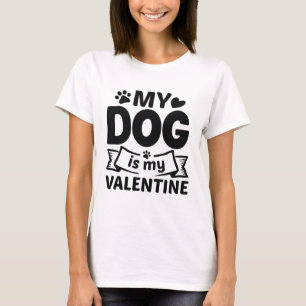 Mein Hund ist mein Valentine T-Shirt