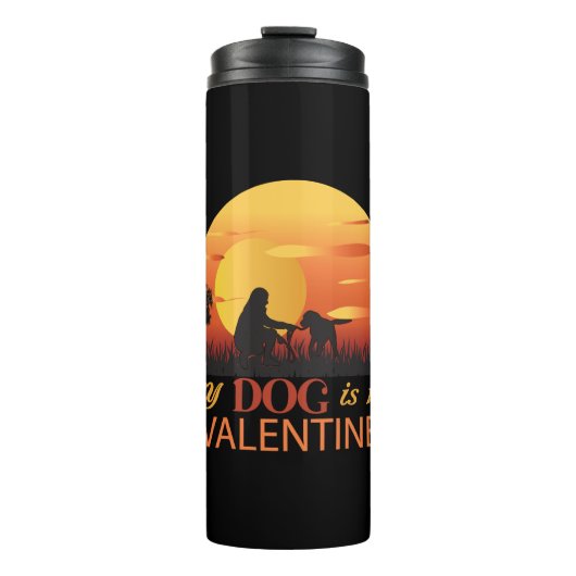 Mein Hund ist mein Valentine Thermosbecher (Vorderseite)