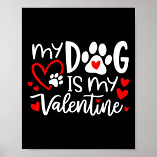 Mein Hund ist mein Valentiner Hund, Valentinstag, Poster