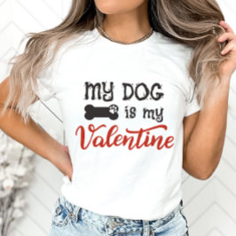 Mein Hund ist mein Valentiner Shirt, Hundeliebhabe T-Shirt