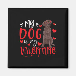 Mein Hund ist mein Valentinschokolade Labrador Val Magnet