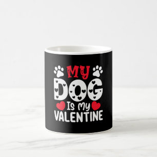 Mein Hund ist mein Valentinstag Lustige Haustierli Kaffeetasse
