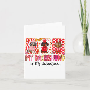 Mein Hund ist mein Valentinstag Süße Dachshund-Hun Karte