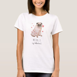 Mein Hund ist mein Valentinstag T-Shirt
