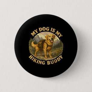 Mein Hund ist mein Wanderbegleiter Lustiges Campin Button